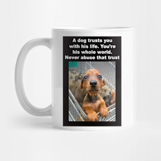 A Dog Trusts You Mug